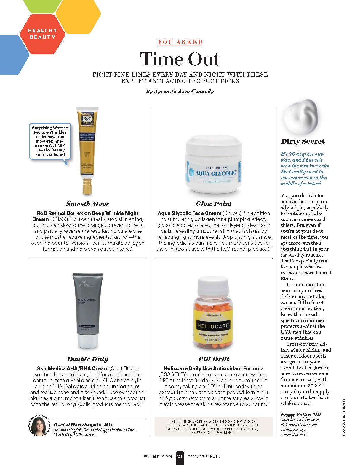 “You need to wear sunscreen with an SPF of at least 30 daily, year-round. You could also try taking an OTC pill infused with an extract from the antioxidant-packed fern plant Polypodium leucotomos. Some studies show it may increase the skin’s resistance to sunburn” -Ayren Jackson-Cannady